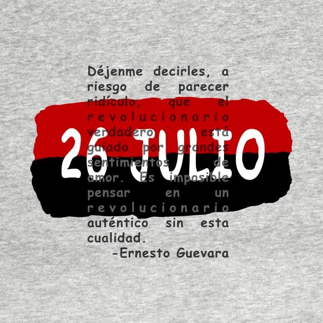 Movimiento 26 Julio & Che Quote by Pr0metheus